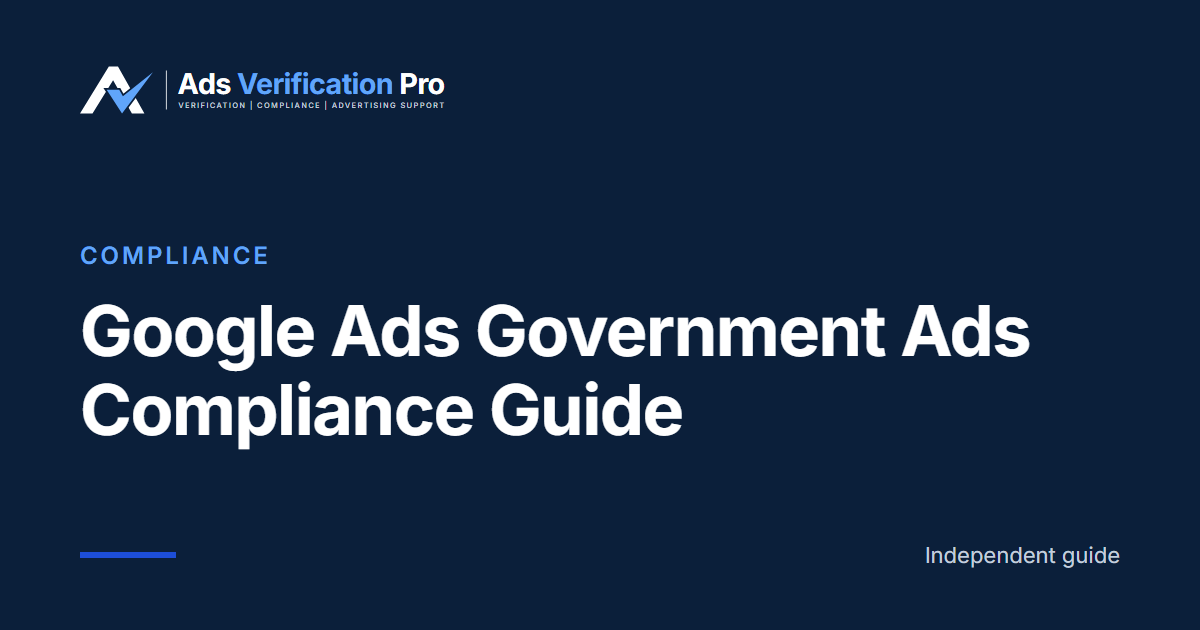 Google Ads Government Ads Compliance Guide