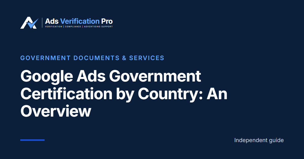 Google Ads Government Certification by Country: An Overview