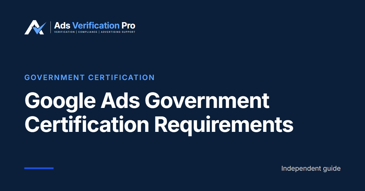 Google Ads Government Certification Requirements