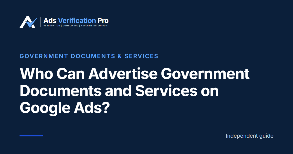 Who Can Advertise Government Documents and Services on Google Ads?